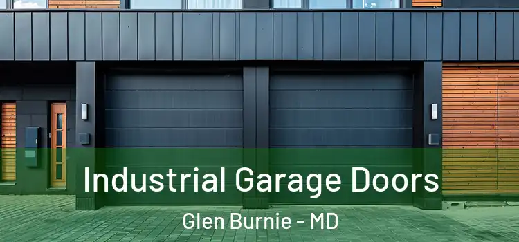  Industrial Garage Doors Glen Burnie - MD