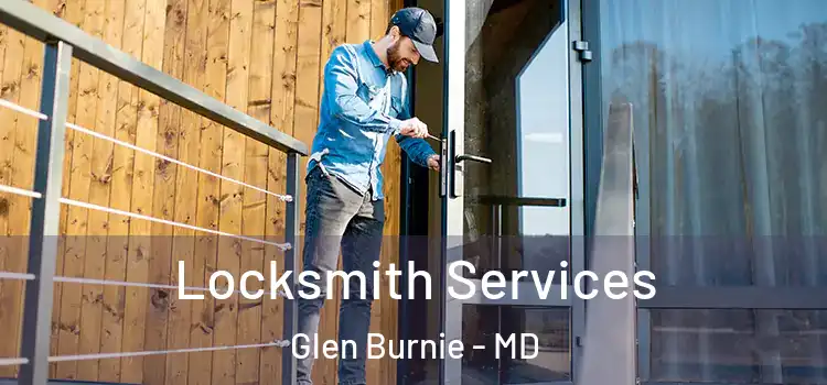 Locksmith Services Glen Burnie - MD