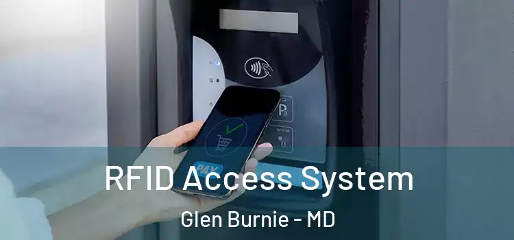 RFID Access System Glen Burnie - MD
