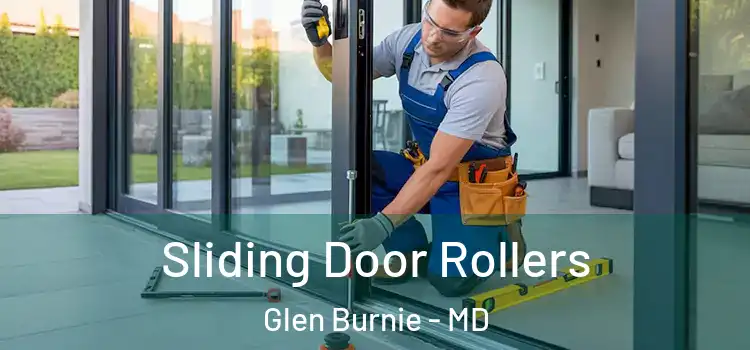 Sliding Door Rollers Glen Burnie - MD